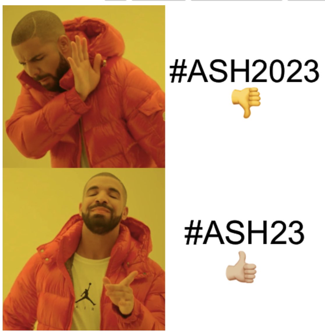 Trying to move on this preemptively - only with all of your help can we finally have a unified hashtag for #ASH23! See meme and official @ASH_hematology reply below: See you all in San Diego!