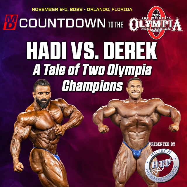 MuscularDevelop's tweet image. Our Countdown to the Olympia continues with &quot;Hadi vs. Derek: A Tale of Two Olympia Champions&quot; written by @RonHarrisMuscle  and online now at wwwmusuculardevelopment.com (pic @hadichoopan  @dereklunsford7 ) @HiTechPharma  @IFBBProLeague1  @MrOlympiaLLC