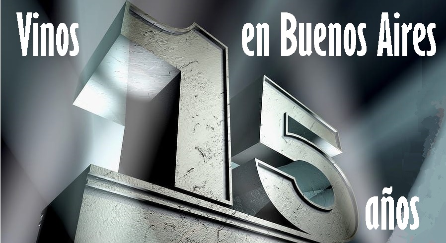 15 Años vinosenbuenosaires.blogspot.com/2023/11/15-ano…