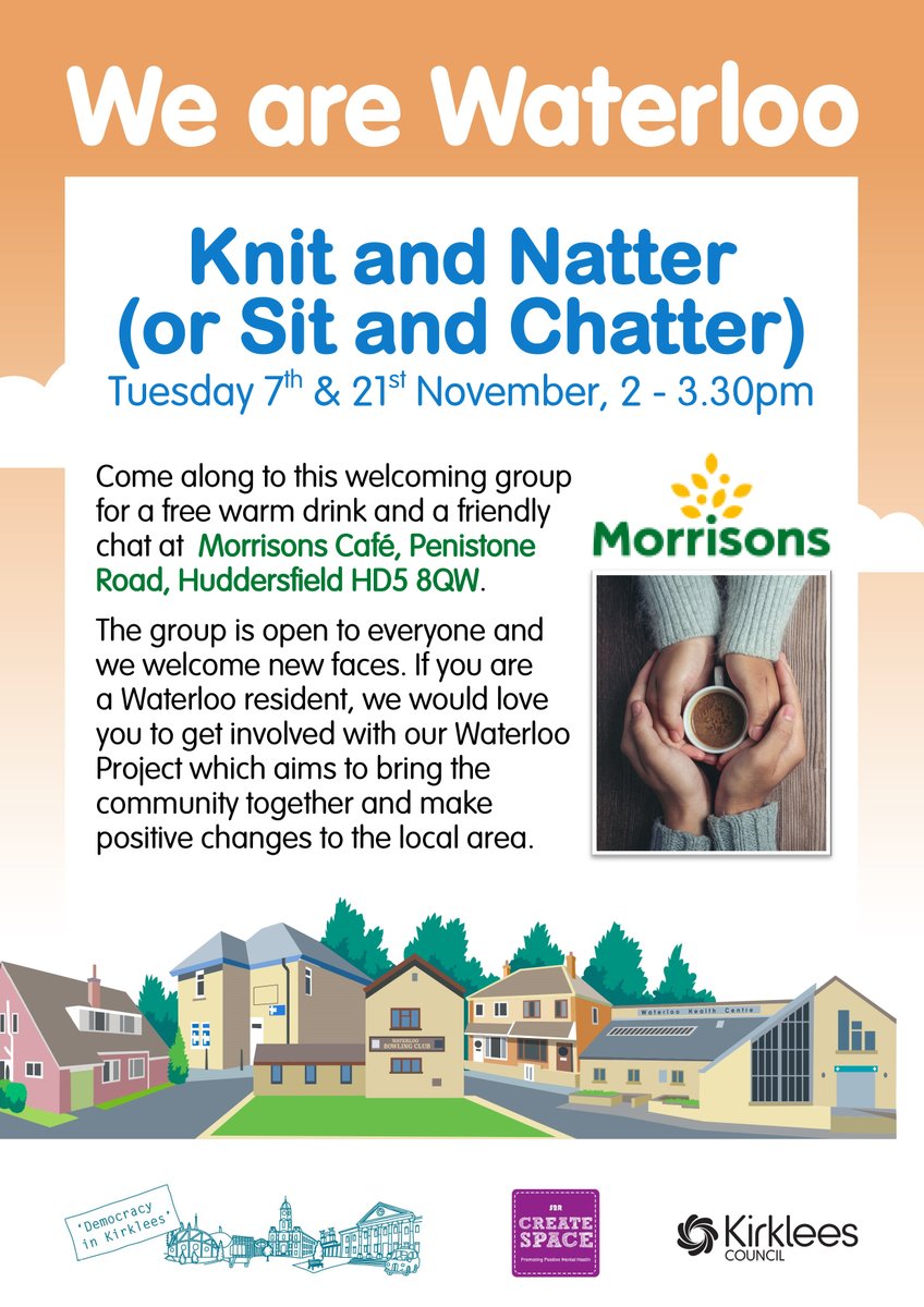 S2R Create Space (@createspaces2r) on Twitter photo Come along to this welcoming group at Morrisons Café in Huddersfield for a free warm drink & a friendly chat from 2 - 3.30pm on Tuesday 7th November.
<a href="/TSL4Communities/">TSL Kirklees Supporting Communities</a> <a href="/oc_kirklees/">One Community</a> <a href="/KirkleesComPlus/">Kirklees Community Plus</a> Come along to this welcoming group at Morrisons Café in Huddersfield for a free warm drink & a friendly chat from 2 - 3.30pm on Tuesday 7th November.
<a href="/TSL4Communities/">TSL Kirklees Supporting Communities</a> <a href="/oc_kirklees/">One Community</a> <a href="/KirkleesComPlus/">Kirklees Community Plus</a>