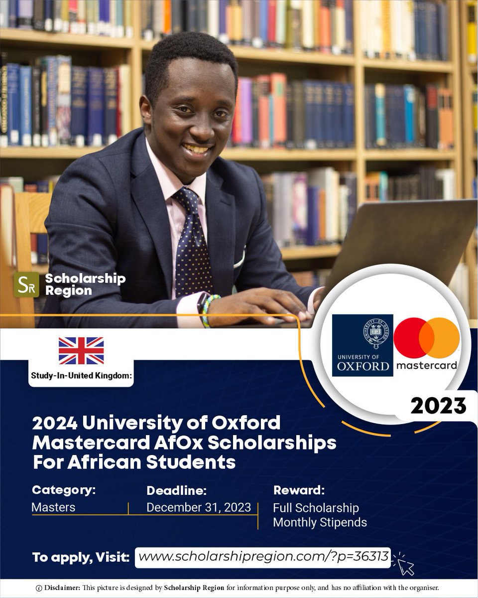 scholarsregion's tweet image. 2024 University of Oxford Mastercard AfOx Scholarships For African Students

Host Country: UK

Study Level:
• Master

Eligible: All African Countries

Benefit:
✅Full Scholarship
✅Accommodation
✅Monthly Stipend

Deadline: Dec 31, 2023

APPLY↙️
scholarshipregion.com/study-in-uk-20…