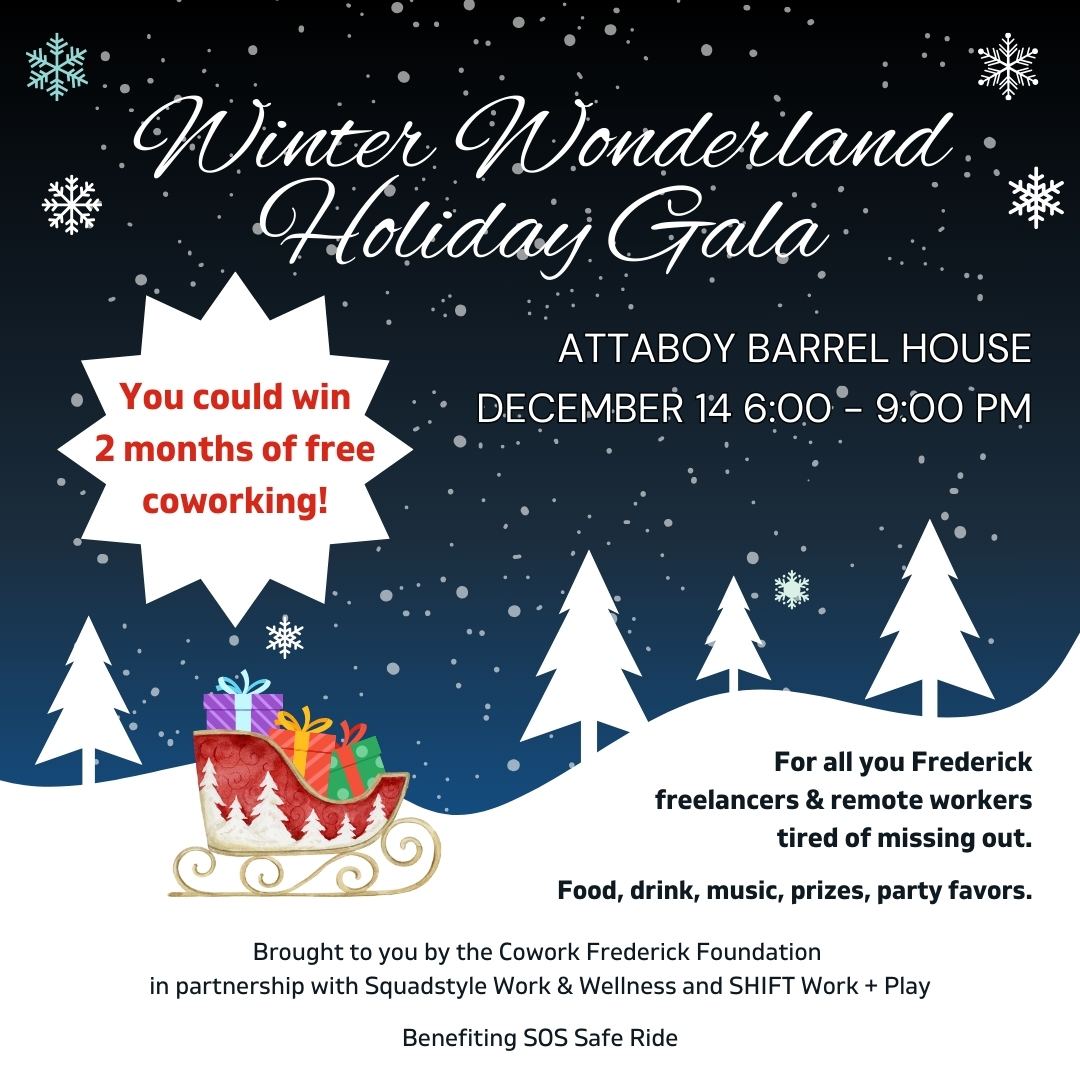 Get your super-early bird tickets now through Nov 8 to get $10 off and to be eligible to win two months of free coworking at Cowork Frederick, Squadstyle Work & Wellness, or SHIFT Work + Play. * coworkfrederickfoundation.org/holiday-party-… * New members only.