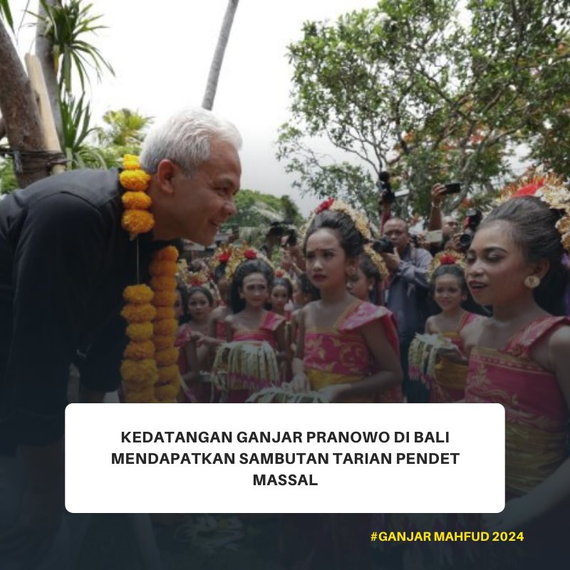 Ganjar disambut meriah, tari Pendet jadi harmoni Bali @bbangganteng 
Ganjar Presiden
