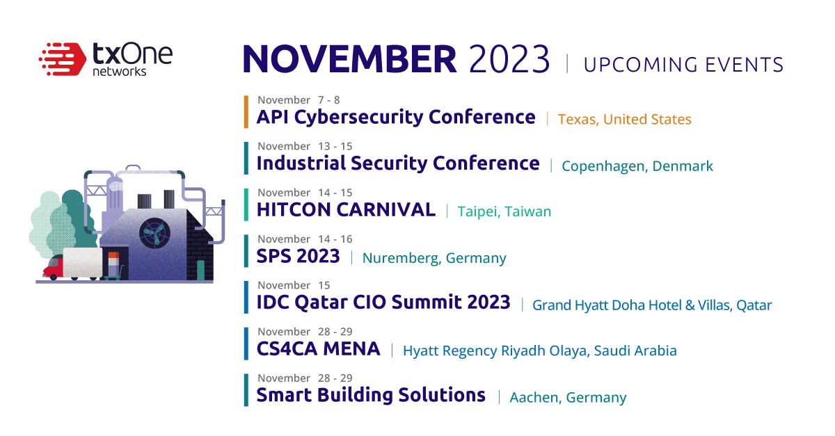 TXOneNetworks's tweet photo. Save the date for these exciting events taking place in November! TXOne Networks looks forward to seeing you there.
#TXOne #OTSecurity #CyberSecurityEvents https://t.co/MnavZY1h45