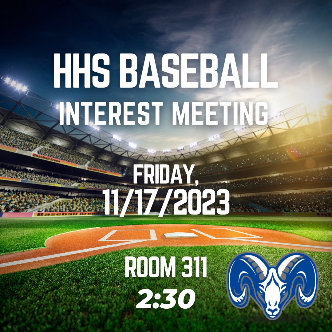 🚨HHS Baseball interest meeting is around the corner!🚨

🗓️ 11/17 (Friday)
⏰ 2:30pm
📍 Room 311

Anyone who is interested in trying out this upcoming Spring must attend this meeting.

Looking forward to meeting with you all. Let’s build on last year and have a great season.