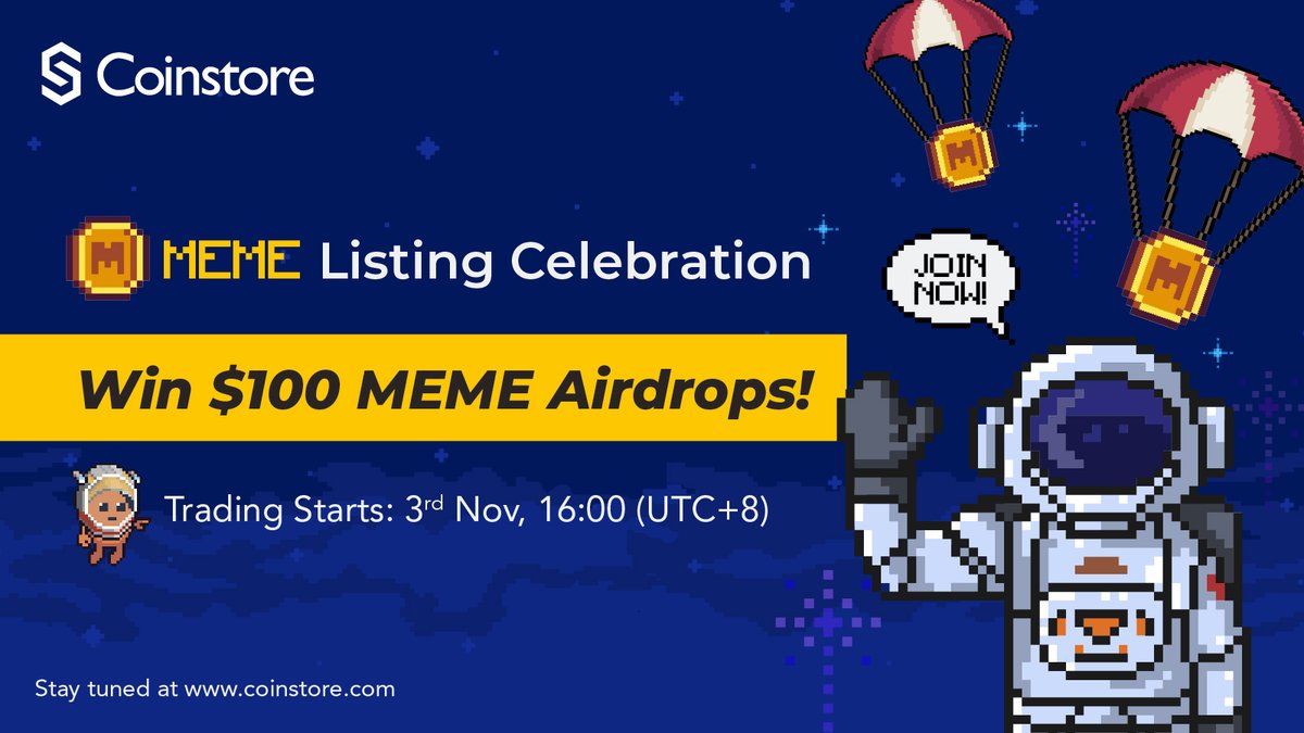CoinstoreExc's tweet photo. 🎉MEMECOIN Listing Celebration

👏 10 ppl to Share $100 MEME

✅Join Coinstore Global on TG 
🔗https://t.co/PqYgS9XFNA
✅Follow @CoinstoreExc
✅LIKE, RT, Comment 

📱Download App &amp; Start Trading
https://t.co/2iqjKtsVuu

#Coinstore #Newlisting #Airdrop #MEME https://t.co/Ejtxkhn24h