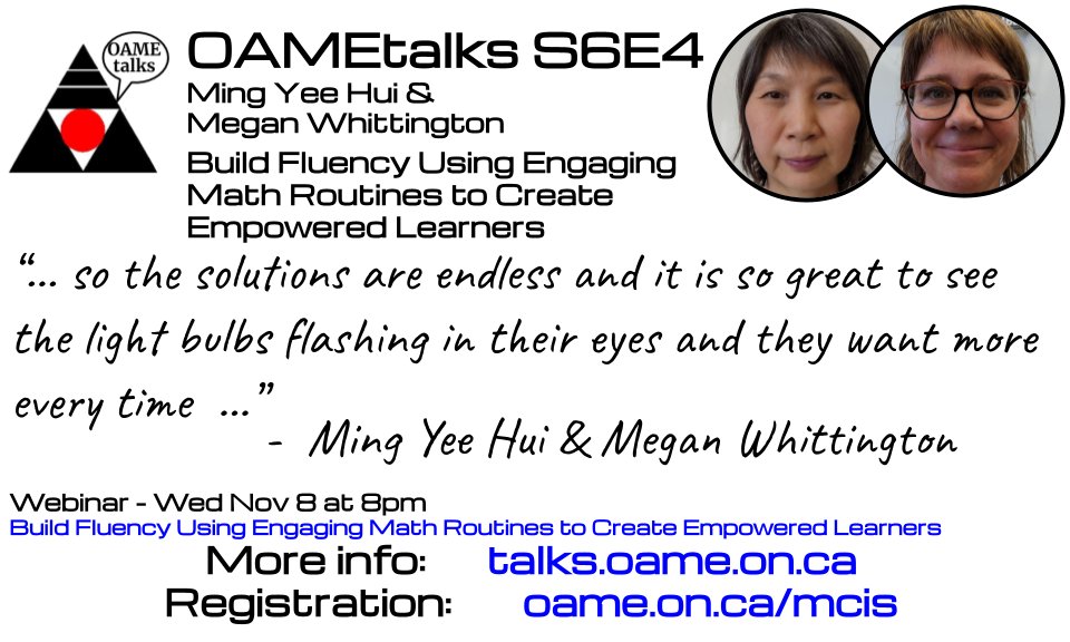 [New Podcast] This episode features Wing-Yee Hui & Megan Whittington previewing their Nov 8th @OAMEcounts webinar 'Build Fluency Using Engaging Math Routines to Create Empowered Learners'. More info: talks.oame.on.ca/season-6 #mathchat #MTBoS #iTeachMath