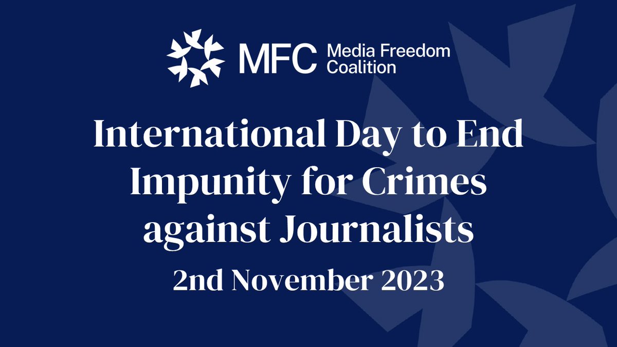MediaFreedomC's tweet photo. Today is the International Day to End Impunity for Crimes against Journalists.

Thread on how the Media Freedom Coalition is marking this day 👇

1/8 https://t.co/iI5JsOpMfv