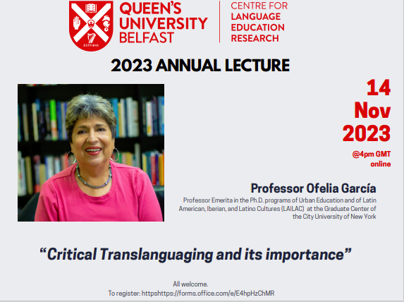 *Annual Lecture* 14 Nov 4pm with Professor Ofelia García “Critical Translanguaging and its Importance” Join us online to discuss how understanding translanguaging can offer more equity in language education and justice for all. All welcome, register: tinyurl.com/2evw83rj