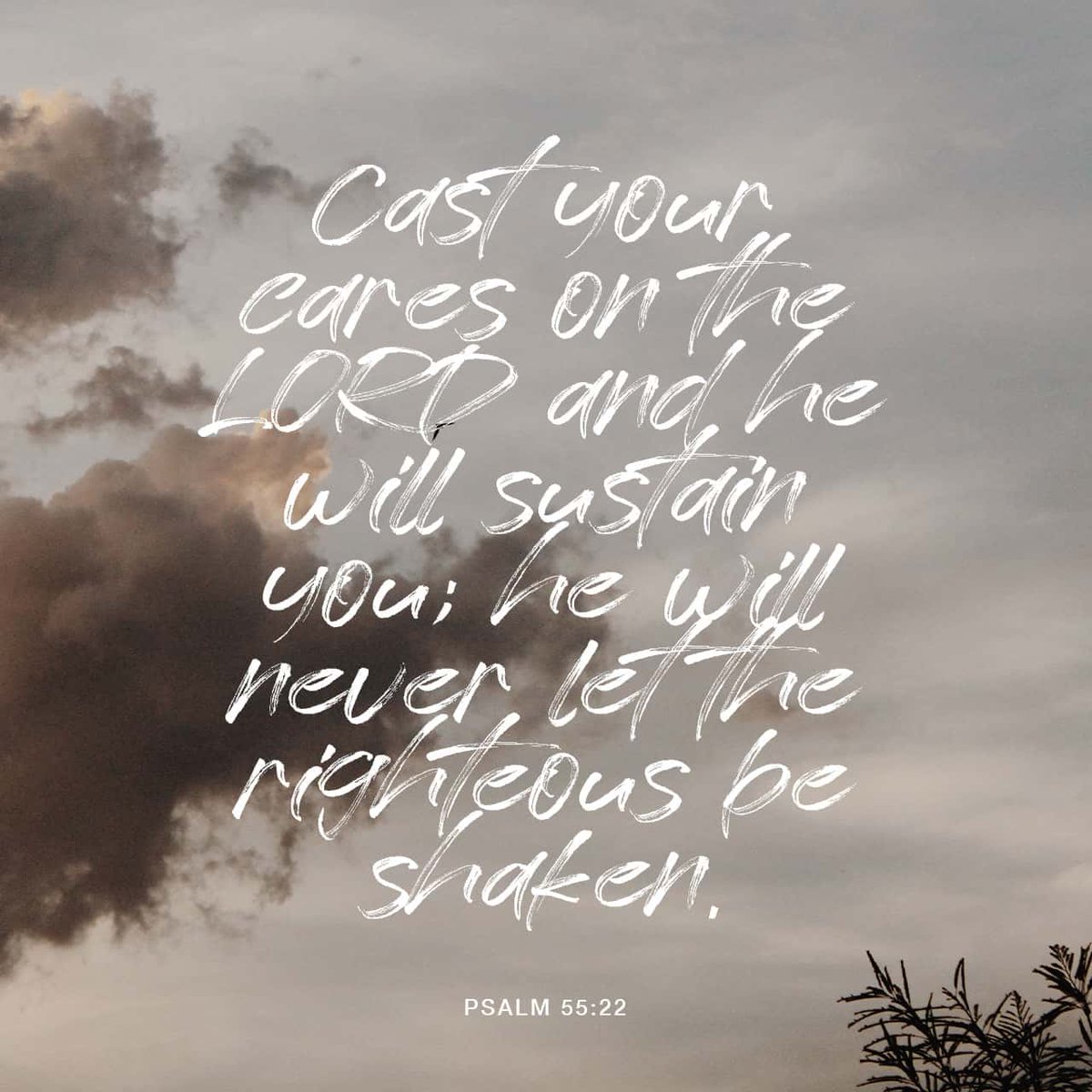 'Cast your cares on the Lord and He will sustain you; He will never let the righteous be shaken.' Psalm 55:2 #VerseoftheDay #thursdayvibes #ThursdayThoughts #prayer #trust #ThursdayMotivation