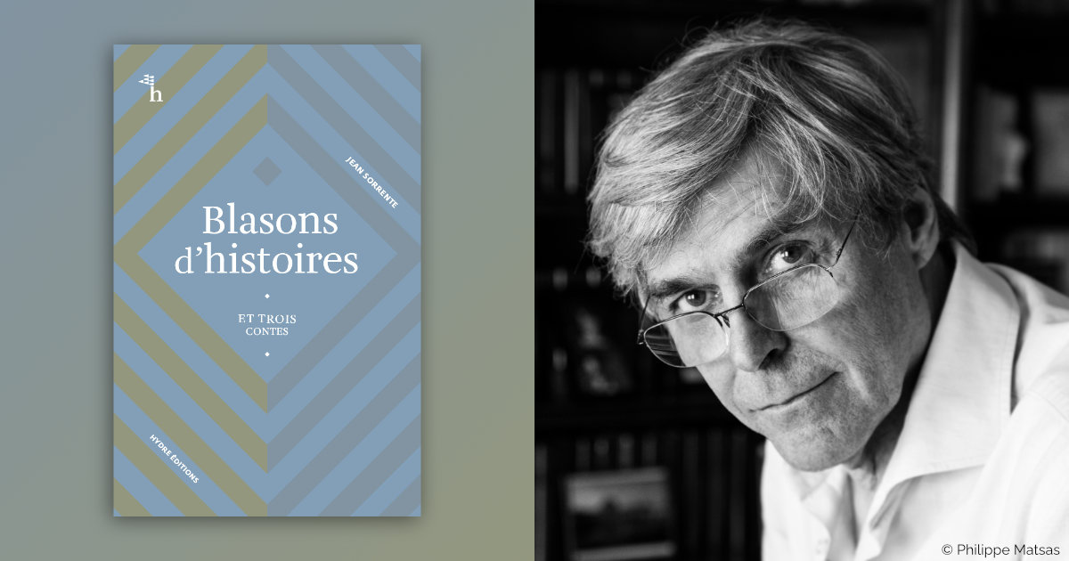 Qu’est-ce qui fait agir les personnages à la lumière de leurs tribulations et de leurs destins croisés ? Le désir, moteur de tous les mimétismes. Découvrez-en des exemples dans « Blasons d’histoires », le nouveau recueil de nouvelles de Jean Sorrente, à partir du 27 novembre.