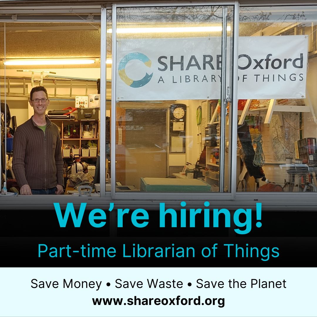 Want to help your community share more and waste less? We're looking for a Librarian of Things to manage our Jericho site on Mondays, making sharing more accessible to everyone. Find out more and apply for this paid part-time role at shareoxford.org/jobs-librarian/ #sustainablejobs
