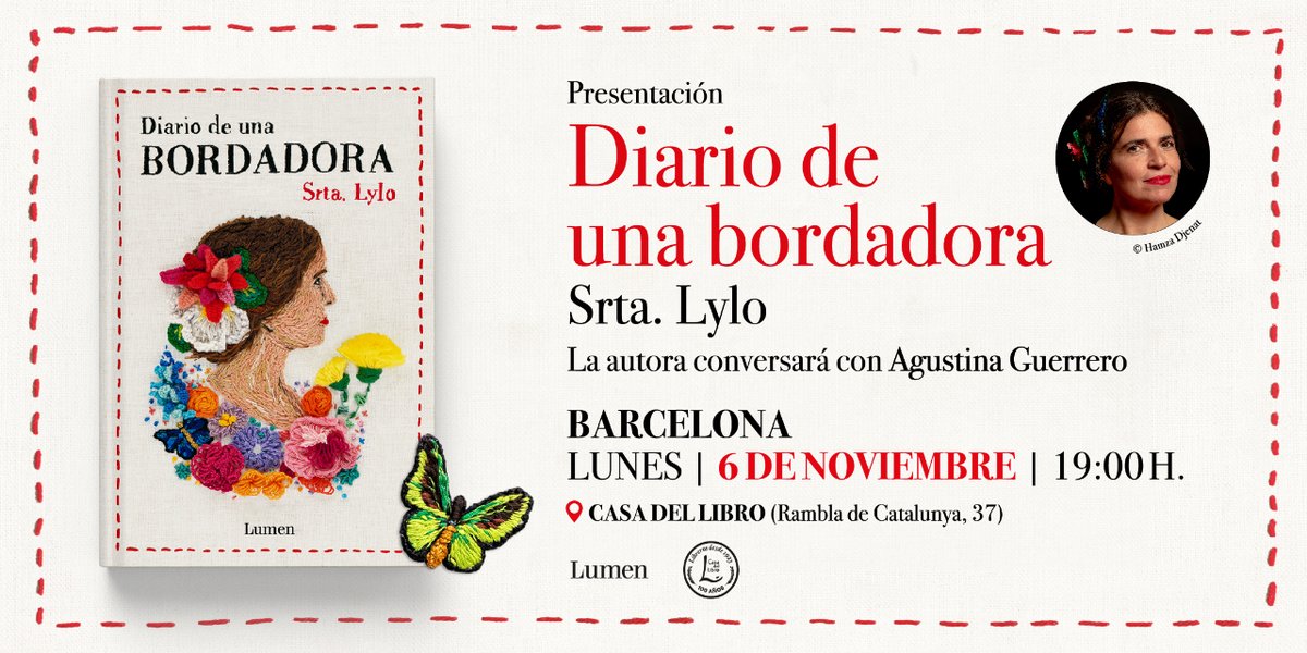 LumenEdit's tweet photo. AGENDA #BARCELONA
📅 6 noviembre
⏰ 19h
📖 @srtalylo presenta «Diario de una bordadora» con Agustina Guerrero (@lavolatil)
📍 Rambla de Catalunya, 37
@casadellibro
#DiarioDeUnaBordadora #Presentación #EventoBarcelona https://t.co/QOki8MIOrw