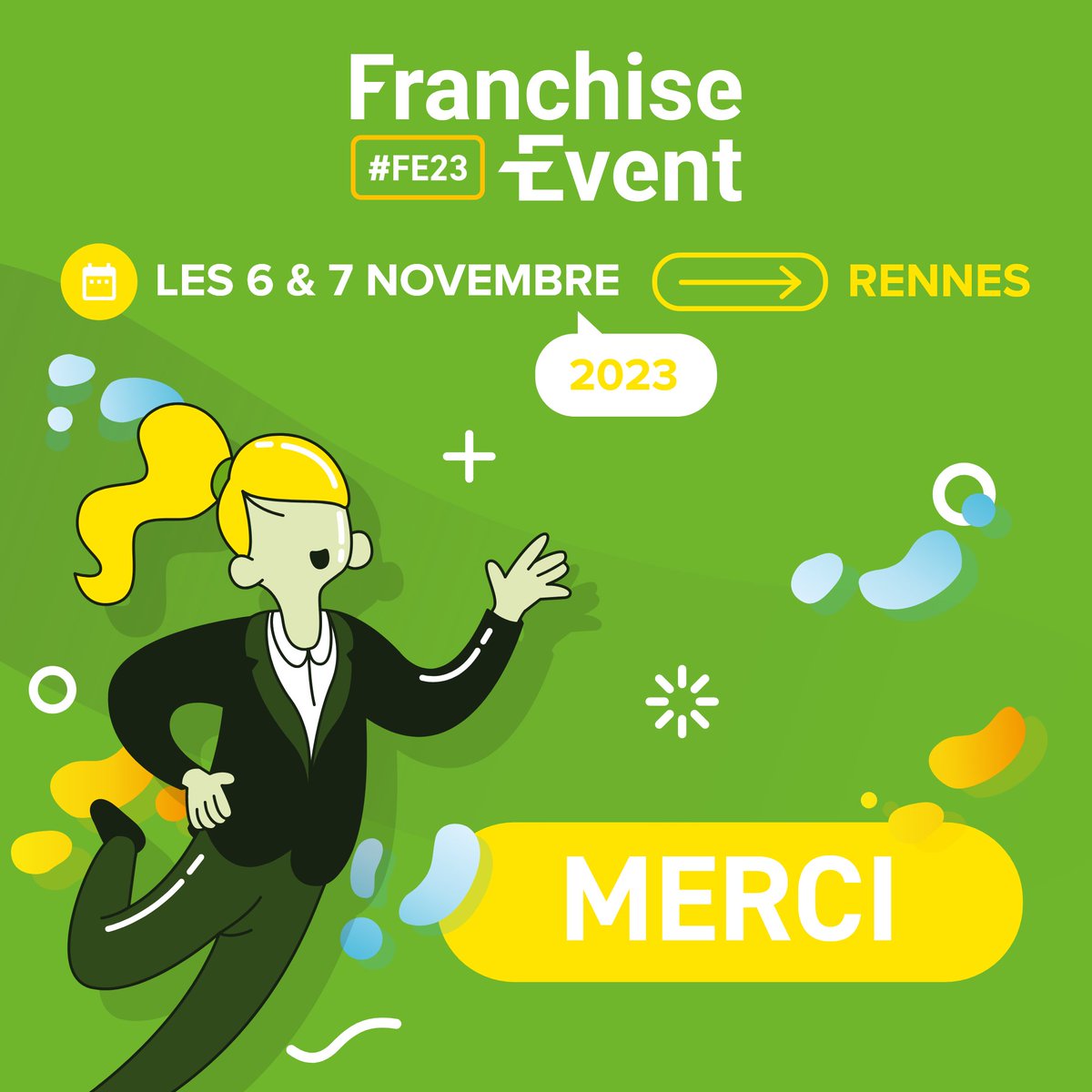 🙌 Un immense merci à tous les participants de 𝗙𝗿𝗮𝗻𝗰𝗵𝗶𝘀𝗲 𝗘𝘃𝗲𝗻𝘁 𝟮𝟬𝟮𝟯 ! 🎉

Votre présence et votre enthousiasme ont rendu ces 𝗱𝗲𝘂𝘅 𝗷𝗼𝘂𝗿𝘀 mémorables.

#FE23 #Entrepreneuriat #Franchise #Merci #AuRevoir
<a href="/CCRE35/">CCRE35</a> , <a href="/CCI_35/">CCI Ille-et-Vilaine 🇫🇷🇪🇺</a>, <a href="/BretagneCma/">CMA_Bretagne</a>