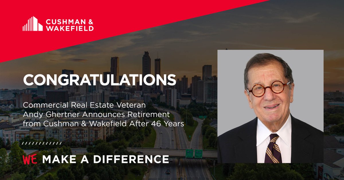 Vice Chair Andy Ghertner has formally retired after 46 years with Cushman &amp; Wakefield. He departs having set a legacy for office tenant representation and Atlanta commercial real estate overall. Read more here: cushwk.co/3QGmXZG #CushWake #whatwemakeit #CRE #Atlanta