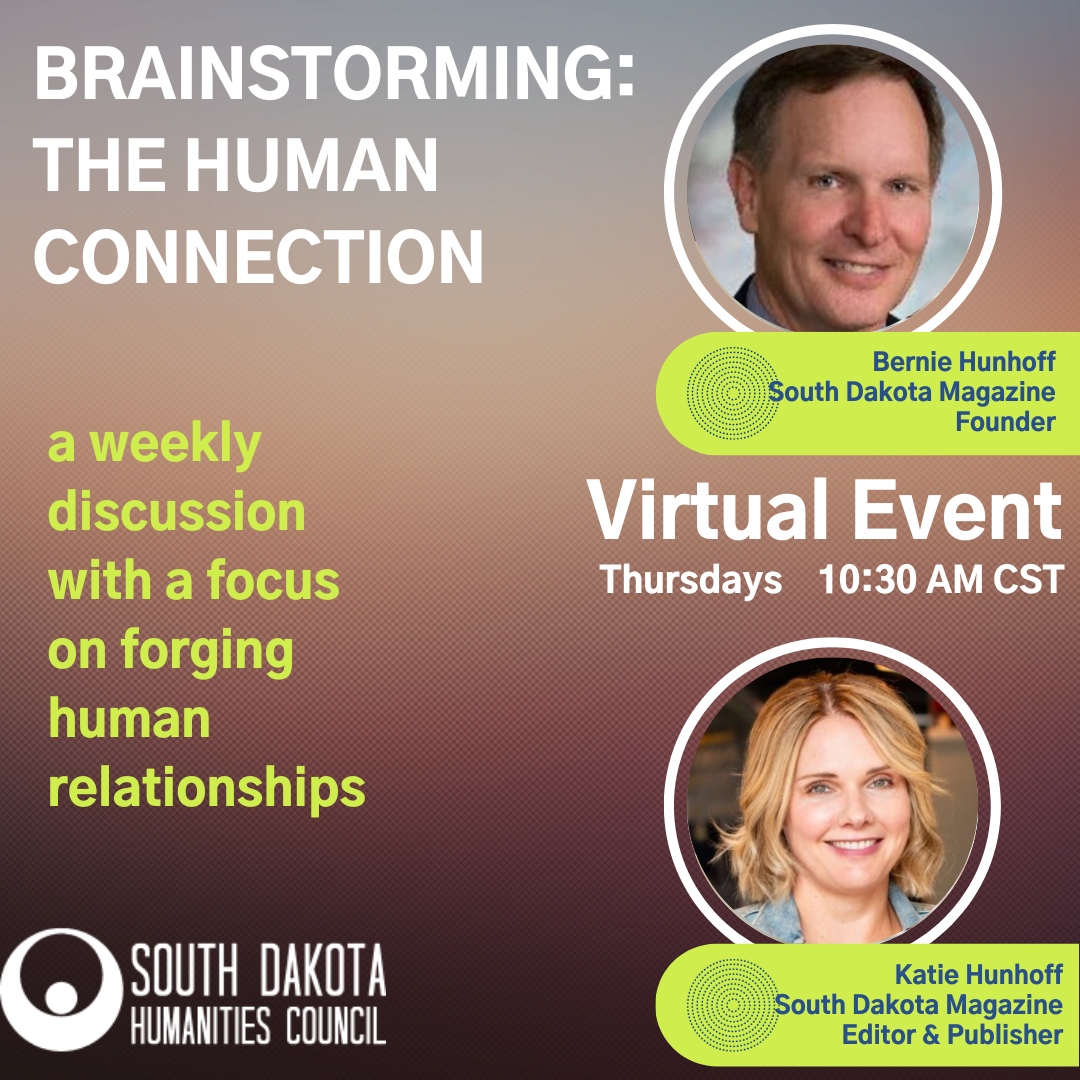 A reminder to join us for this week's Brainstorming: Bernie &amp; Katie Hunhoff from South Dakota Magazine.

sdhumanities.org/brainstorming-…

🗓 Thursday at 10:30 am CT 💬