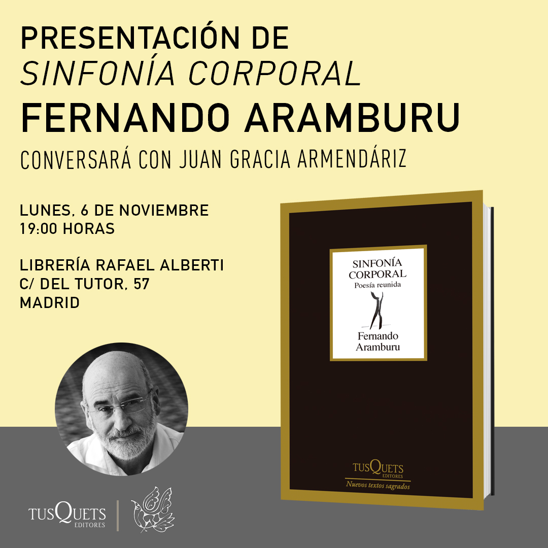 Fernando Aramburu (@fernandoarambur) on Twitter photo Fernando Aramburu presentará su poesía reunida, #SinfoníaCorporal, en Madrid. El autor conversará con el escritor Juan Gracia Armendáriz (<a href="/JGraciarmendar1/">J. Gracia Armendáriz</a>).
Lunes, 6 de noviembre.
19:00 horas.
<a href="/LibreriaAlberti/">Librería Alberti</a>.
Más información: ow.ly/1yIz50Q2a8o Fernando Aramburu presentará su poesía reunida, #SinfoníaCorporal, en Madrid. El autor conversará con el escritor Juan Gracia Armendáriz (<a href="/JGraciarmendar1/">J. Gracia Armendáriz</a>).
Lunes, 6 de noviembre.
19:00 horas.
<a href="/LibreriaAlberti/">Librería Alberti</a>.
Más información: ow.ly/1yIz50Q2a8o