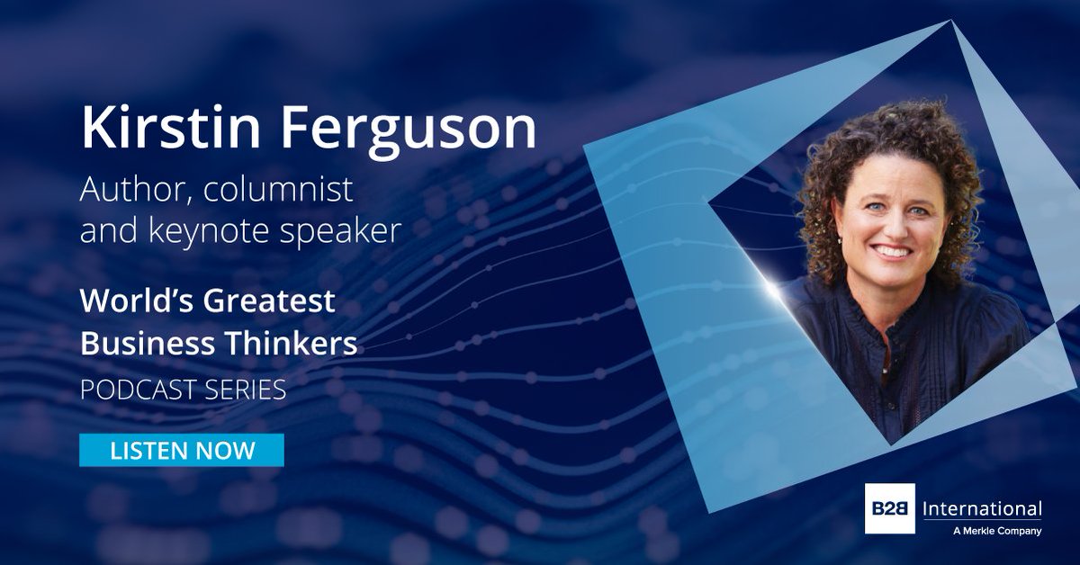 B2B International (@b2b_insight) on Twitter photo 🎙 New podcast episode! 🎙
In episode 4 of 'World's Greatest Business Thinkers', we're joined by <a href="/kirstinferguson/">Kirstin Ferguson</a>, an award-winning author, columnist, and keynote speaker, for a conversation on how to lead effectively in today’s world.
Listen here 👉 b2bint.nl/kirstinferguso… 🎙 New podcast episode! 🎙
In episode 4 of 'World's Greatest Business Thinkers', we're joined by <a href="/kirstinferguson/">Kirstin Ferguson</a>, an award-winning author, columnist, and keynote speaker, for a conversation on how to lead effectively in today’s world.
Listen here 👉 b2bint.nl/kirstinferguso…