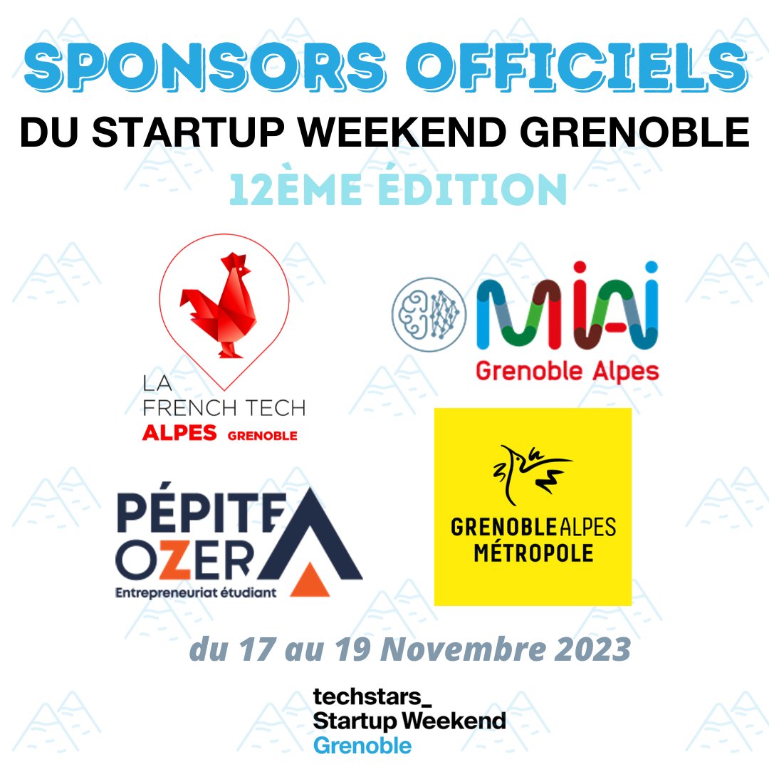 Merci aux Sponsors officiels de la 12ème édition du Startup Weekend Grenoble : @pepiteozer , La French Tech Alpes - Grenoble, L'Institut MIAI Grenoble Alpes (Multidisciplinary Institute in Artificial Intelligence)  & @GrenobleAlpes 🫶🏼
  swgrenoble.org