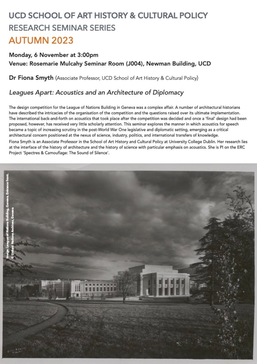 Join us next Monday 6/11 for an @UCD_AHCP open seminar by @archsci10 to uncover a forgotten chapter in #architecturalhistory! 

We'll delve into the complex world of the post-WWI design competition for the #LeagueofNations, where #acoustics for speech took centre stage.