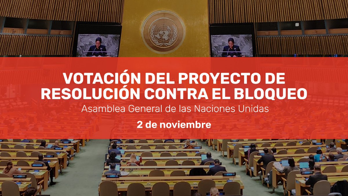 Hoy en <a href="/ONU_es/">Naciones Unidas</a> votación del proyecto de resolución sobre la necesidad de poner fin al bloqueo 🆚#Cuba. 

Una vez más, EEUU en su política unilateral, extraterritorial y genocida, quedará aislado ante el reclamo unánime del 🌏 de que 🇨🇺tiene derecho a vivir  #MejorSinBloqueo.