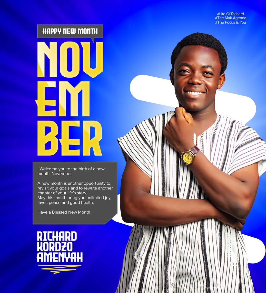 🌀*RICHARD WRITES* 🌀
A new month is another opportunity to revisit your goals and to re-write another chapter of your life's story.

May this month bring you unlimited joy, favor, peace and good health

I welcome you to the birth of a new month, November. 

#MaltAGENDA