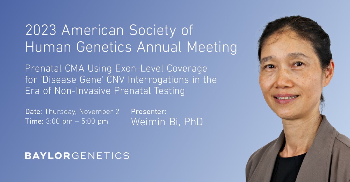 BaylorGenetics's tweet photo. Dr. Weimin Bi, Division Director of Cytogenetics, will be at #ASHG23 today, presenting a poster on prenatal CMA using exon-level coverage for disease gene CNV analysis with #NIPT.
Learn more: https://t.co/W3rGAqDHOR
#ThinkBG #BGreat #Cytogenetics https://t.co/gqxE9OBtku
