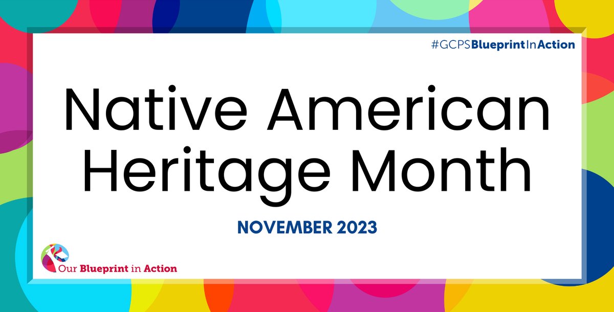It's Native American Heritage Month. We celebrate #EachAndEvery individual as we cultivate a culture of belonging while leading with empathy, equity, and excellence to ensure that #TeamGCPS students, families and staff feel welcome, safe, accepted, and prepared for the future.