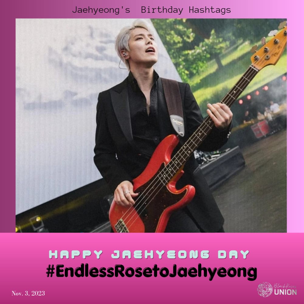 BL4CKROSESUNION's tweet photo. 📢Official Hashtag and Tagline for Jaehyeong's Birthday

Happy Jaehyeong Day
#/EndlessRosetoJaehyeong  #TheRose https://t.co/JJHDWhPNMa