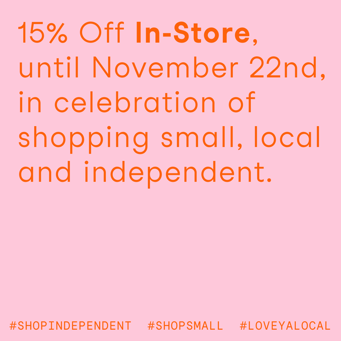 Shop small, shop local, shop independent, support the small guys - we’re here for you!!! Open daily, 15% off everything in store only for November 😊 #loveyalocal #shop small #shopindependent #supportthesmallguys