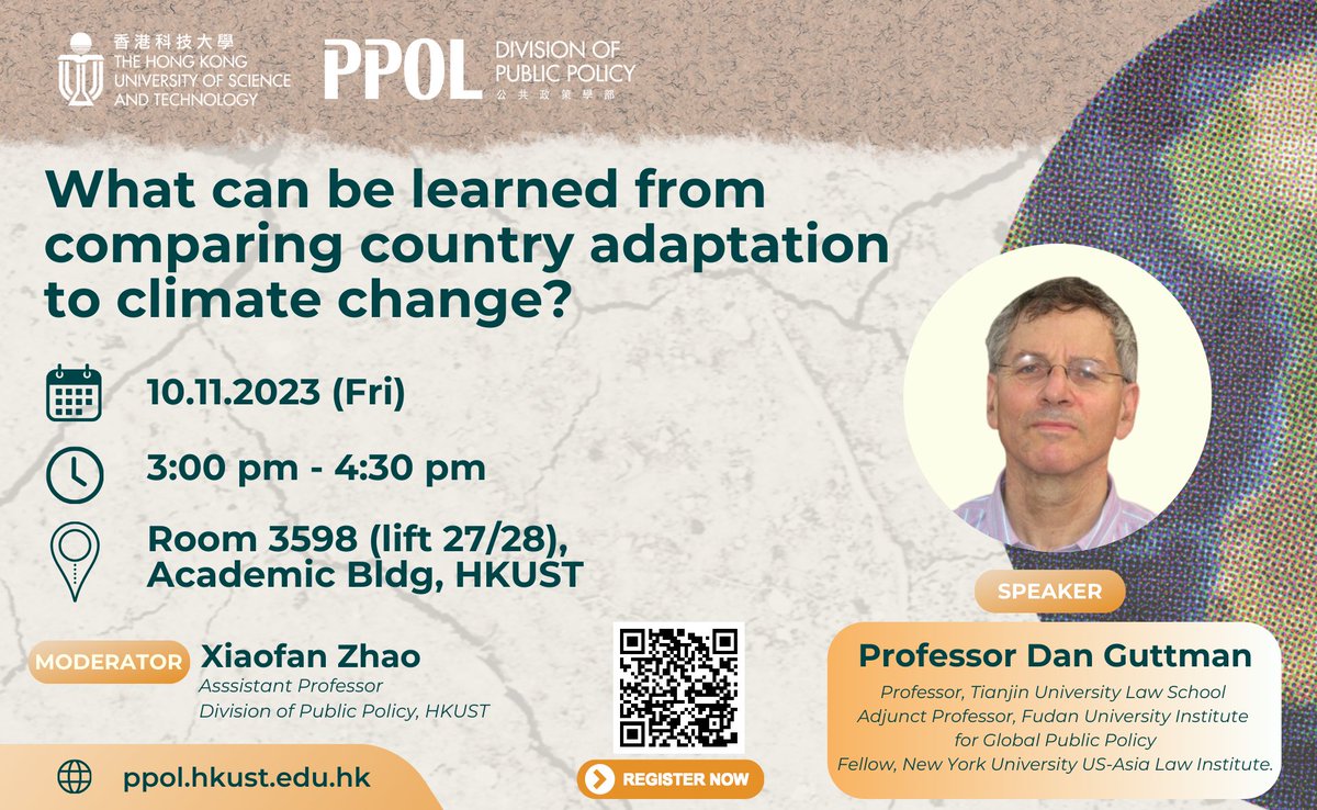 hkust_ppol's tweet photo. [Seminar] What can be learned from comparing country adaptation to climate change? by Prof Dan Guttman
📅10 Nov 2023 (Fri)
⏲3:00-4:30 pm (GMT+8)
📍Rm3598 (lift 27/28) Academic Bldg HKUST
✅In Person
🔗Registerhttps://tinyurl.com/4xx3skbb
🔗More https://t.co/tBnZjoEsyf https://t.co/yZnxkK5dYN