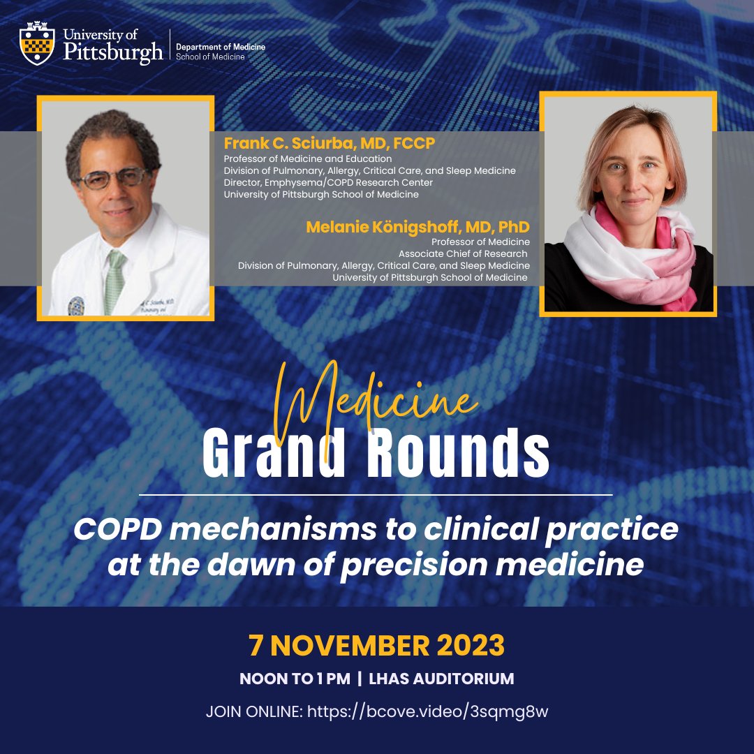 🗓️ Join us at noon on Tuesday, 11.07.23, for the next DOM Grand Rounds!

Tuesday's talk: "COPD mechanisms to clinical practice at the dawn of precision medicine" presented by Drs. Frank Sciurba and Melanie Königshoff.🫁

For the link, visit dom.pitt.edu/grandrounds/.