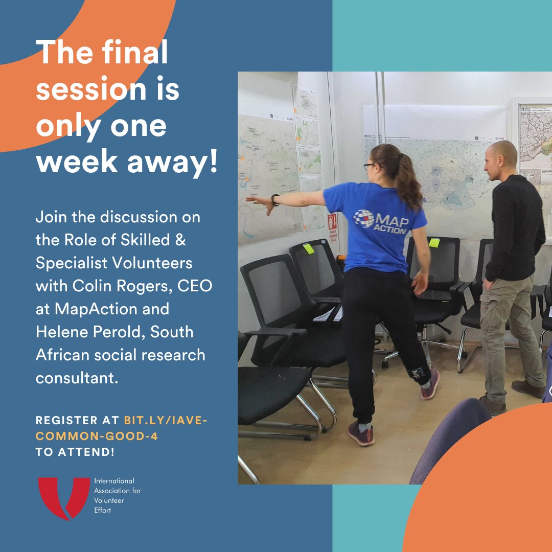 IAVE's tweet photo. Don't miss the final Common Good session with #MapAction's Colin Rogers @Colin02 and @HelenePerold next Tuesday (11/07) at 9am ET discussing #humanitarian crisis-ready #skilledvolunteers. Register at: https://t.co/XwCuPzf5X4 https://t.co/tx08QcT6N9