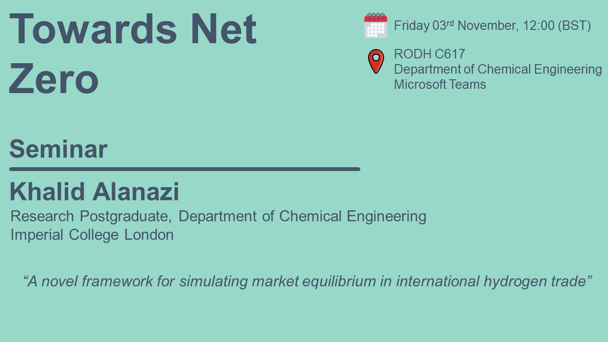 Towards Net Zero Seminar Series (@imperialtnz) on Twitter photo π
 In tomorrow's TNZ seminar we will be hearing from Khalid Alanazi from the Department of Chemical Engineering, Imperial College London. 
Khalid, working with Professors Adam Hawkes and Nilay Shah, will be discussing their work on Hydrogen markets. 
DM for the invitation. π
 In tomorrow's TNZ seminar we will be hearing from Khalid Alanazi from the Department of Chemical Engineering, Imperial College London. 
Khalid, working with Professors Adam Hawkes and Nilay Shah, will be discussing their work on Hydrogen markets. 
DM for the invitation.