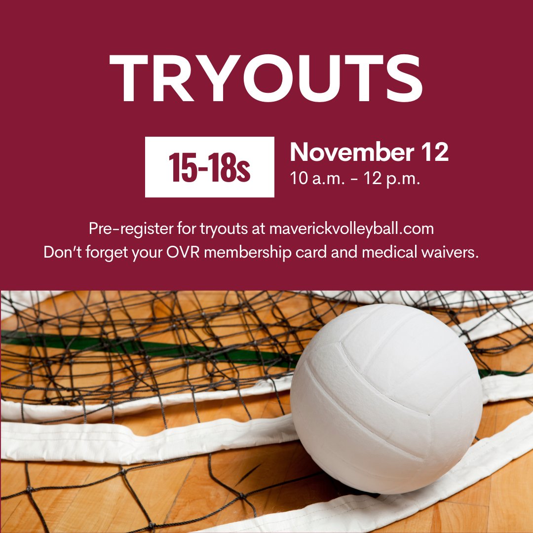 Tryouts for 15-18s are November 12 from 10 AM - 12 PM. Don't forget to pre-register on our website maverickvolleyball.com.