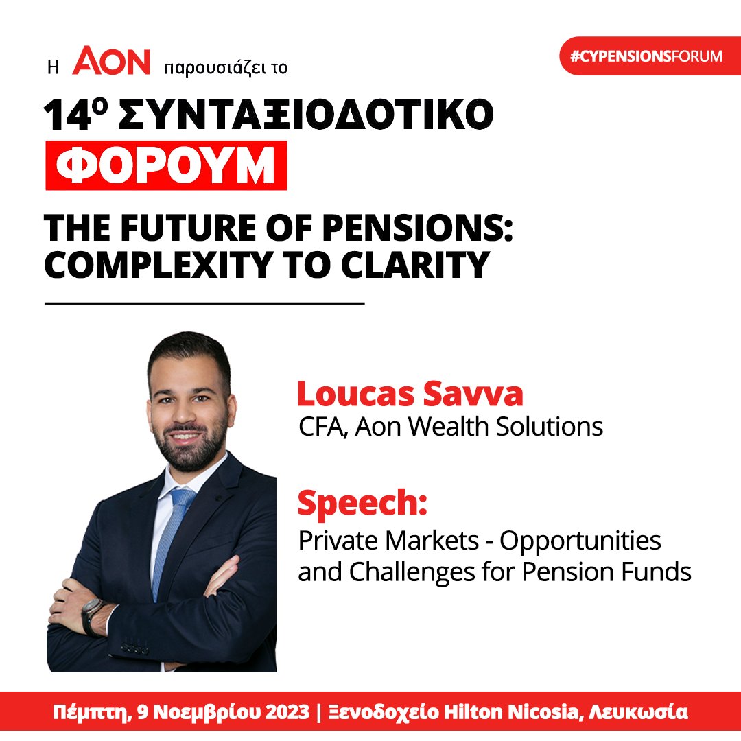 AonCyprus's tweet photo. 📍 Private Markets - Opportunities and Challenges for Pension Funds 

Register at the 14th Pension Conference and meet the speaker Loucas Savva > https://t.co/0RKATGL4hb 

#Aon #EmpowerResults #Retirement #Investment #CyPensionsForum23 https://t.co/wWEnRRwc5R