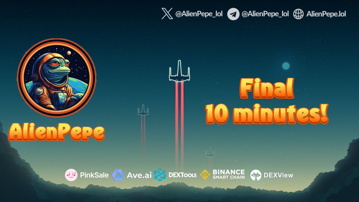 AlienPepe_lol's tweet photo. 🚀👾 Only 10 Minutes Left! AlienPepe Launch Approaching Fast! 🪐

The countdown is on! We’re just 10 minutes away from the grand launch of AlienPepe. Join us for this interstellar crypto journey and let’s redefine the future together. 

#AlienPepe #Launch #CryptoRevolution #BNB https://t.co/sEweKs6AGb