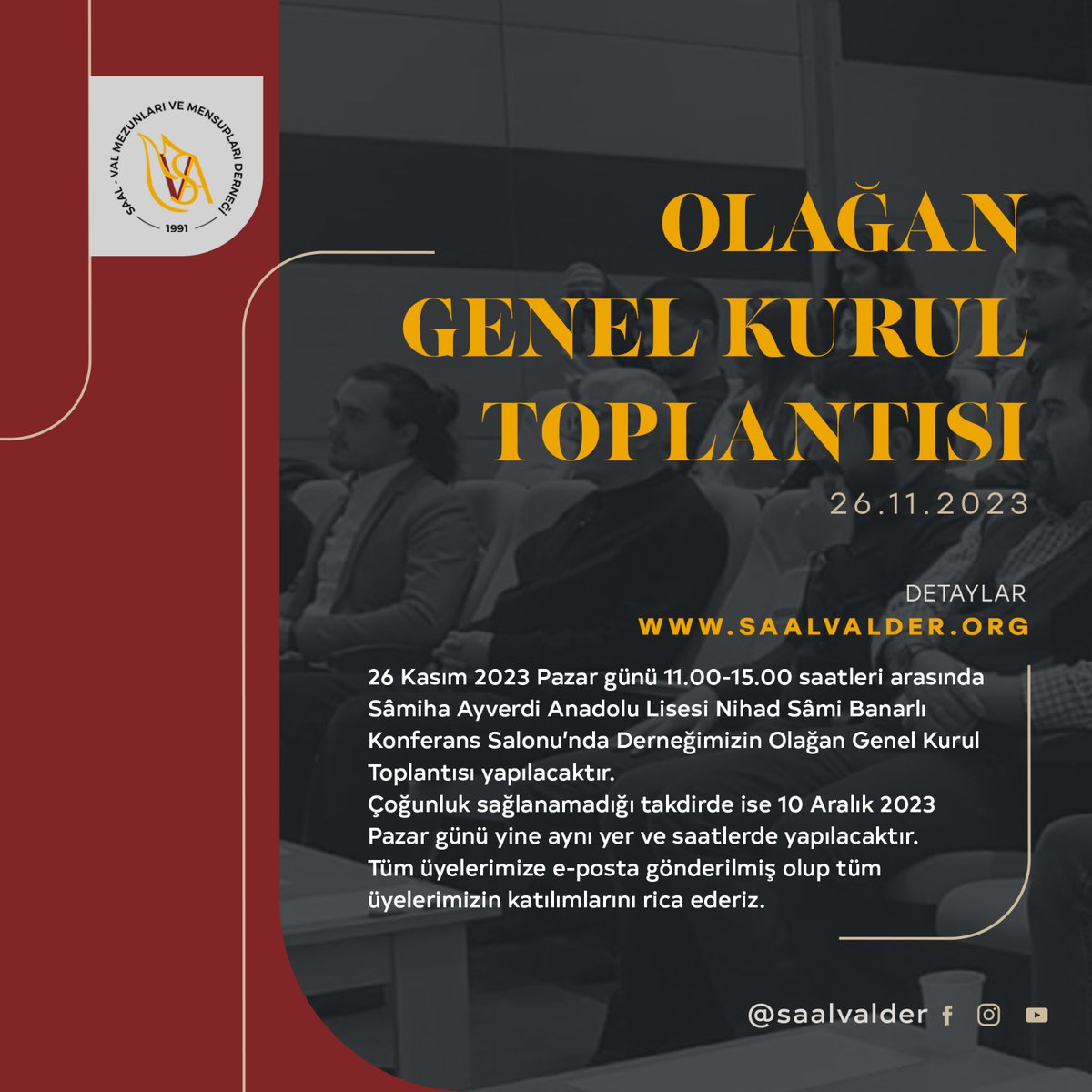 saalvalder's tweet photo. Değerli Üyelerimiz,

26 Kasım 2023 Pazar günü 11.00-15.00 saatleri arasında Sâmiha Ayverdi Anadolu Lisesi Nihad Sâmi Banarlı Konferans Salonu’nda Derneğimizin Olağan Genel Kurul Toplantısı yapılacaktır. 

1/2 https://t.co/cT2Hww5kYf