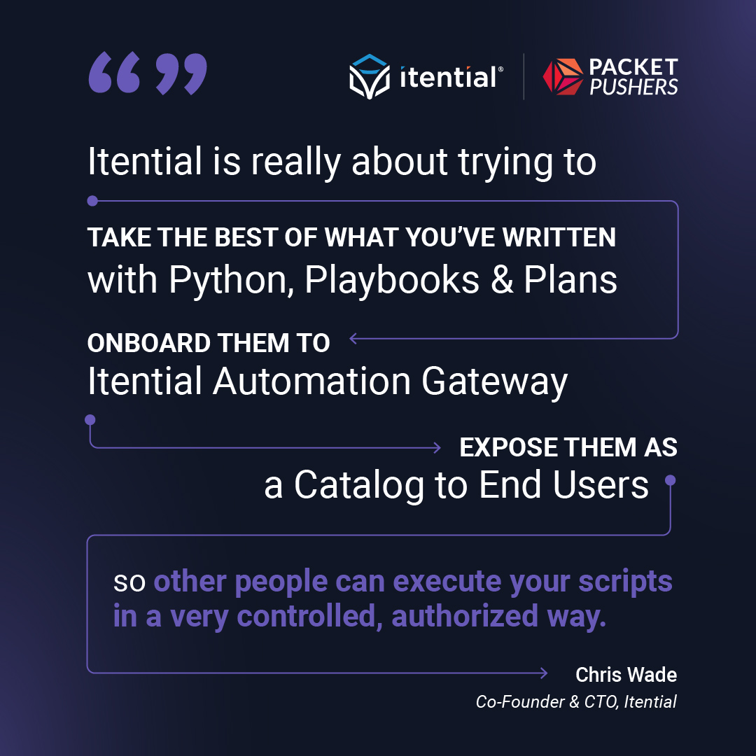 Itential's tweet image. Would you let someone else run your script? With the right guardrails in place.

Listen to this @PacketPushers episode to hear how you can extend your #NetworkAutomations for everyone in your org while leveraging the automation work you’ve already done. bit.ly/48F4Om2