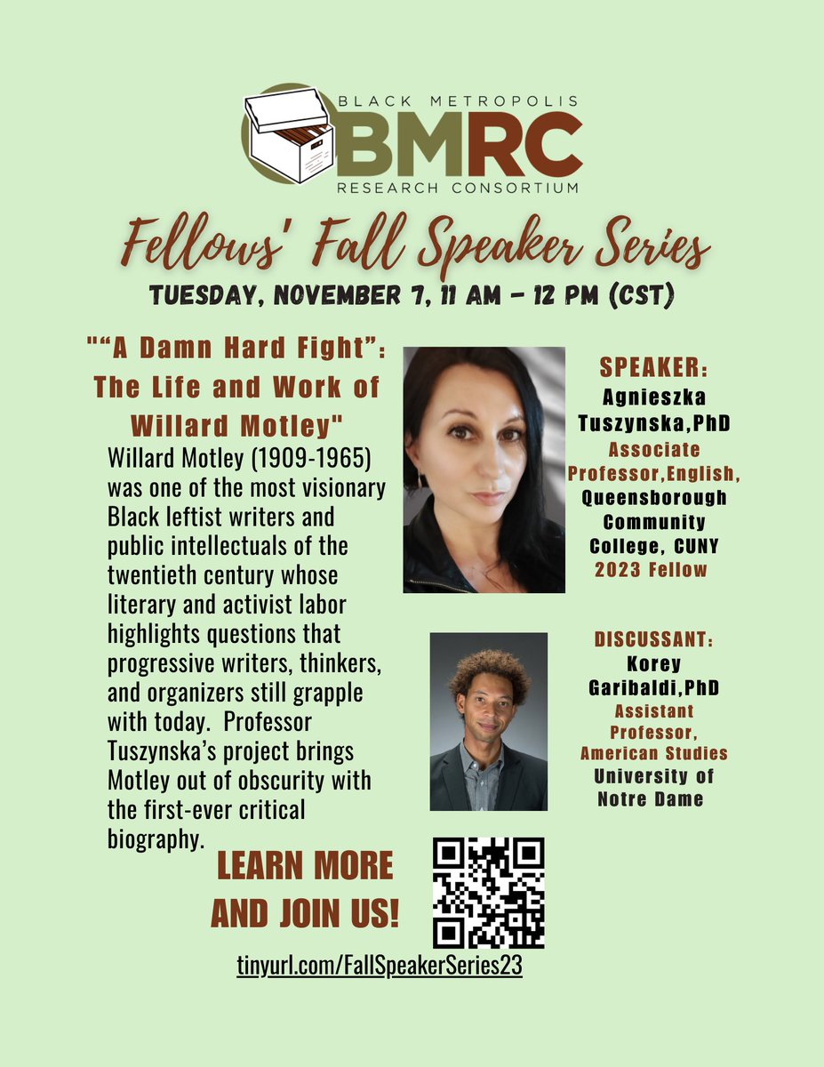 Join us on Tuesday, November 7 at 11 a.m. CST for the next session of the BMRC Fellows' Fall Speaker Series! Agnieszka Tuszynska, Ph.D., Associate Professor of English at Queensborough Community College, CUNY will present “A Damn Hard Fight”: The Life and Work of Willard Motley'