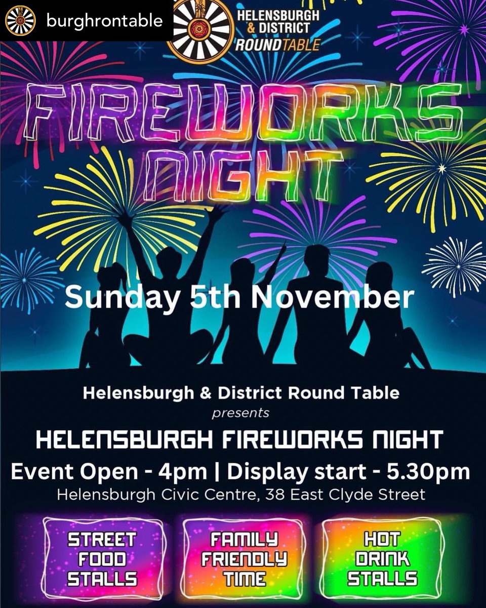 🎆REMEMBER! REMEMBER! 🎆
It's Fireworks Night this Sun 5th &amp; @rontable are hosting an organised display from the river, at Helensburgh Civic Centre - from 4pm on!
Street Food
Stalls
Hot Drinks
FREE Event; however, as they do rely on donations: helensburghroundtable.org/donations