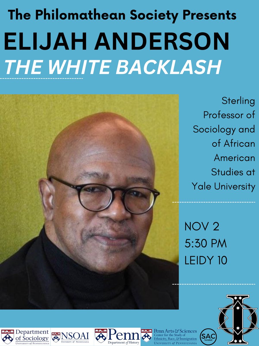 CSERI_UPenn's tweet photo. Elijah Anderson, Sterling Professor of Sociology &amp; African American Studies at Yale, will give a talk today at 5:30 on white backlash in the US. This event is part of the Philomathean Speaker Series "Insights into Human Behavior."

10 Leidy Laboratories, 3740 Hamilton Walk https://t.co/O7I9QLvfMb