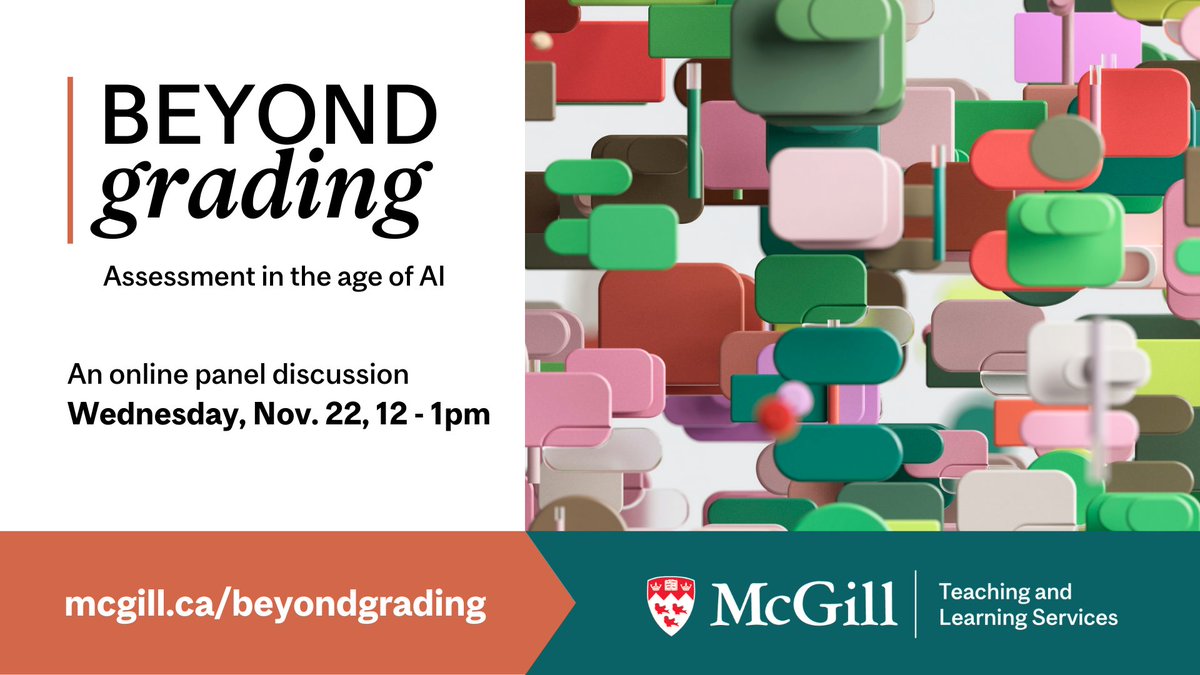 McGillTLS's tweet photo. We've got a great panel of experts lined up to discuss the impacts of #GenerativeAI on assessment in #HigherEd - part of our #BeyondGrading symposium series.
Join us on Wed. Nov. 22, 12 - 1pm
https://t.co/zY2qr9BcBJ https://t.co/SA95HDwiOq
