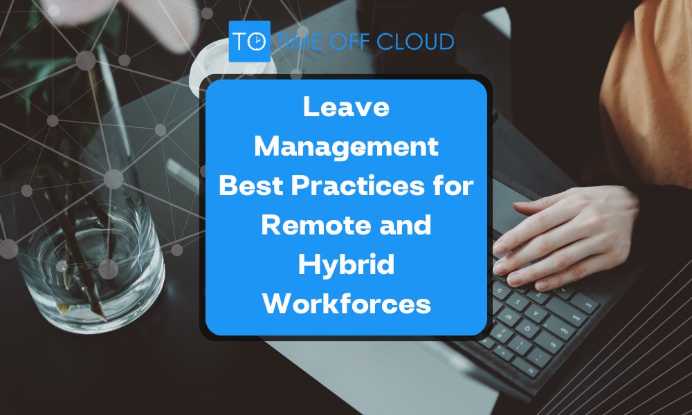 timeoffcloud's tweet photo. Efficient leave management is crucial when it comes to #remote and #hybrid work models. Learn more: https://t.co/CwUyRZ1Oa4 #pto #wfh https://t.co/xwIugyZrg4