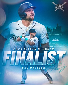Graphic with the text: 2023 Silver Slugger Finalist - Cal Raleigh. There are two cutouts of Cal - one of him looking off in the distance after a hit and another of his batting stance with T-Mobile Park in the background. 