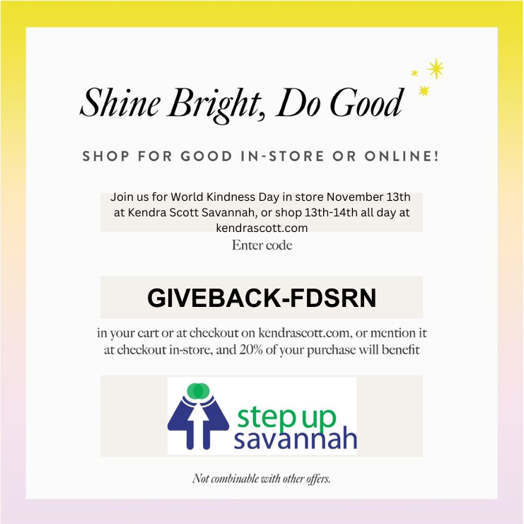 StepUpSavannah's tweet photo. #ShopForGood at @KendraScott
November 13 & 14, 2023. Enter the promo code for your online purchase, or stop by the store and mention Step Up Savannah. 20% of the proceeds will help us create a more economically inclusive community.
#StepUpSavannah #Giveback #EconomicMobility https://t.co/HqM2cHivF8