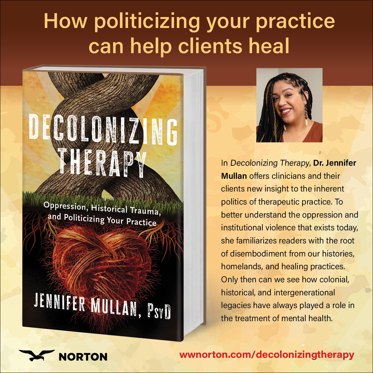 DECOLONIZING THERAPY by Dr. Jennifer Mullan is now available! '@DrJennyJennM nurtures a space for us to dig deep into rooted, humanizing, reparenting, loving, new world work that bridges the ancient.' —@DrShefali, clinical psychologist Learn more at bit.ly/3SgLJkk
