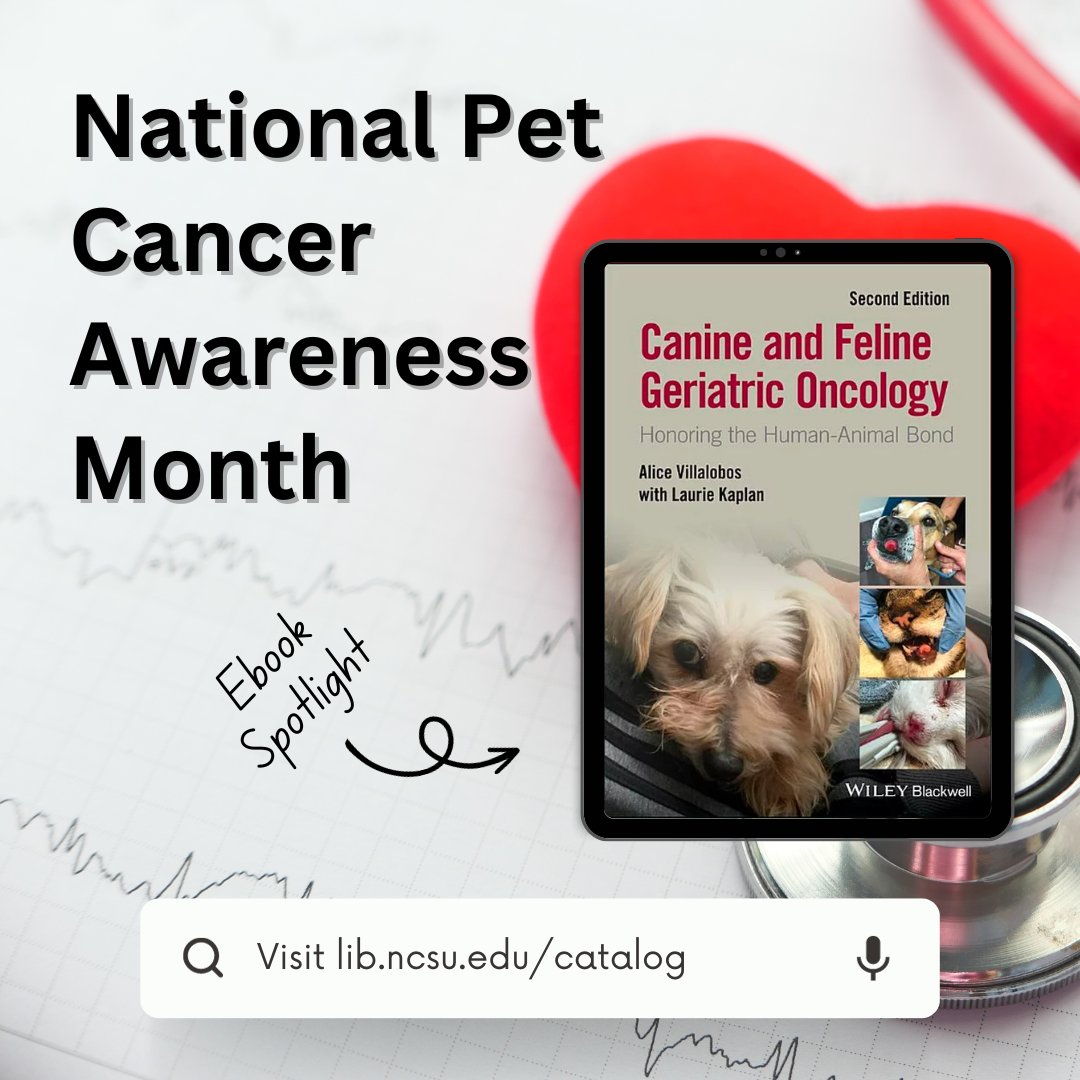 Check out our ebook pick for National Pet Cancer Awareness Month!

Canine and Feline Geriatric Oncology, 2nd ed. by Alice Villalobos and Laurie Kaplan

You can explore this ebook and more at lib.ncsu.edu/catalog.