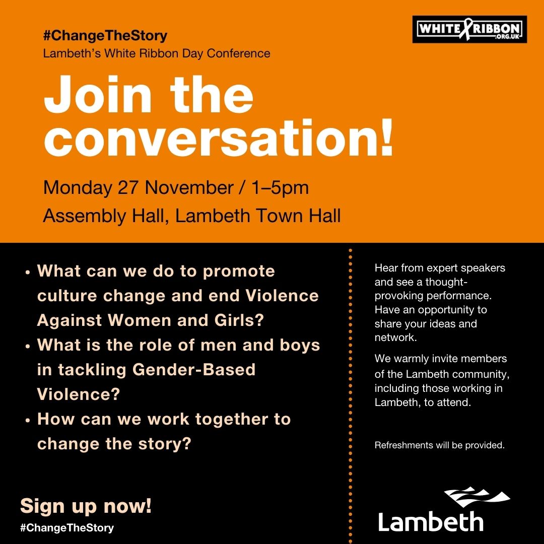 lamlibs's tweet image. #ChangeTheStory - Lambeth&apos;s White Ribbon Day Conference

An event to mark Elimination of Violence Against Women Day and White Ribbon Day in Lambeth.

📅Monday 27 November
🕐1 to 5pm
📍Assembly Hall, Lambeth Town Hall
🎟️eventbrite.co.uk/e/changethesto…