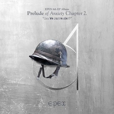 epexprotect's tweet photo. ¿What is your favorite 'Prelude of Anxiety Chapter 2. "Can We Surrender"' song? + #IWasBornToLoveEPEX https://t.co/QsYkiyNoAl
